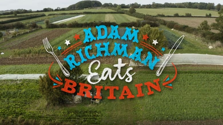 Adam Richman Eats Britain