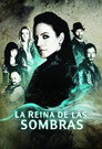 La reina de las sombras