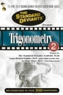 The Standard Deviants: The Twisted World of Trigonometry, Part 2