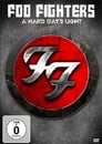 Foo Fighters: A Hard Day's Light
