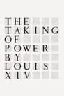 The Taking of Power by Louis XIV