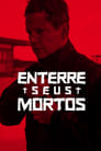 Enterre Seus Mortos