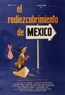 El rediezcubrimiento de México