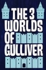 4-The 3 Worlds of Gulliver