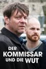 Der Kommissar und die Wut