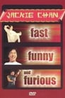 Jackie Chan: Fast, Funny and Furious