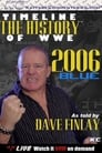 Timeline: The History of WWE – 2006 Blue – As Told By Fit Finlay
