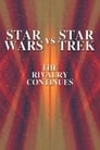 Star Wars vs. Star Trek: The Rivalry Continues