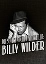 Never Be Boring: Billy Wilder Never Be Boring: Billy Wilder