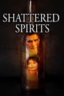 Shattered Spirits