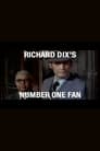 Richard Dix's Number One Fan