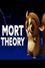 MORT THEORY: The Crimes of Mort