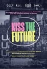 Kiss the Future