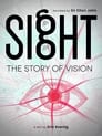 Sight: The Story of Vision