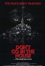 1-Don't Go in the House