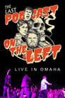 Last Podcast on the Left: Live in Omaha