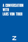 A Conversation with Lars von Trier