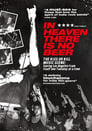 In Heaven There Is No Beer