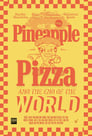 Pineapple Pizza and The End of the World
