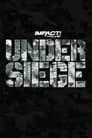 IMPACT Wrestling: Under Siege