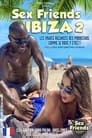 Sex Friends: Ibiza 2