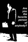 Are You the Favorite Person of Anybody?