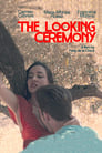 The Looking Ceremony