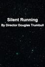 'Silent Running' By Director Douglas Trumbull