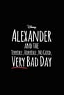 9-Alexander and the Terrible, Horrible, No Good, Very Bad Day