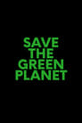 Save the Green Planet