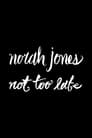 Norah Jones: Not Too Late - (Deluxe Edition) CD+DVD