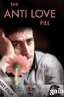 The Anti Love Pill