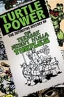 Turtle Power - The Definitive History of the Teenage Mutant Ninja Turtles