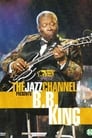 The Jazz Channel Presents B.B. King