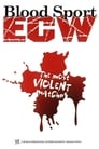 ECW: Bloodsport  The Most Violent Matches