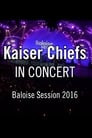 Kaiser Chiefs - Baloise Session