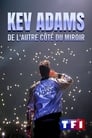 Kev Adams : De l'autre côté du miroir