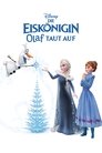 Die Eiskönigin - Olaf taut auf Die Eiskönigin - Olaf taut auf