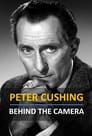 Peter Cushing: Behind the Camera