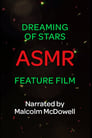 Dreaming of Stars: An ASMR Feature Film