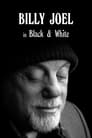 Billy Joel: In Black & White