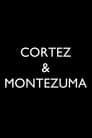 The Story of Cortez and Montezuma