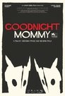 0-Goodnight Mommy