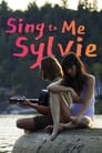 Sing to Me Sylvie