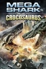 Mega Shark vs. Crocosaurus