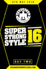 PROGRESS Chapter 68: Super Strong Style 16 - Day 2