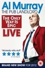 Al Murray, The Pub Landlord - The Only Way is Epic