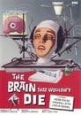2-The Brain That Wouldn't Die