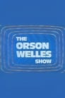 The Orson Welles Show