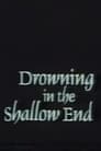 Drowning in the Shallow End